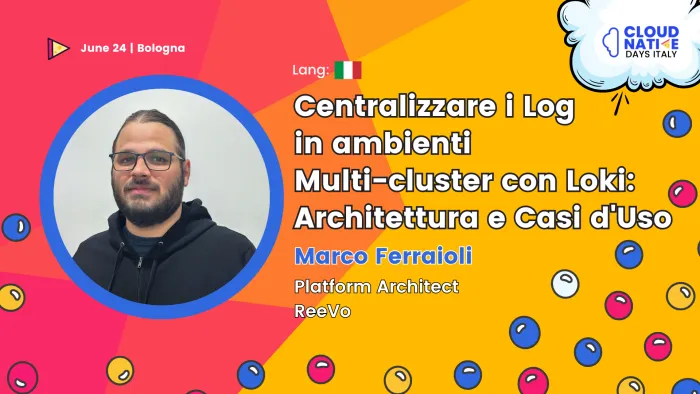 Preview for Centralizzare i Log in ambienti Multi-cluster con Loki: Architettura e Casi d'Uso