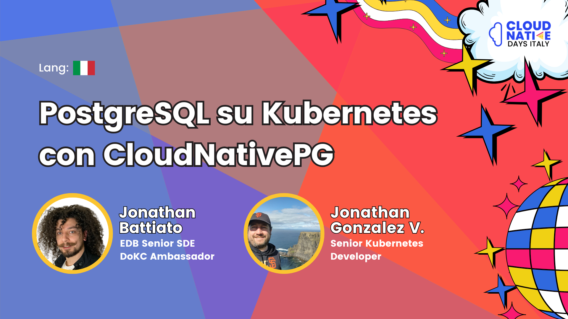 PostgreSQL su Kubernetes con CloudNativePG - Cloud Native Days Italy